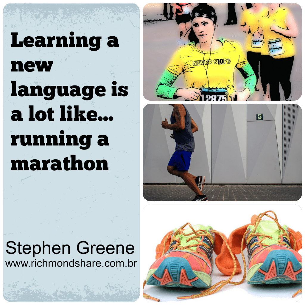 Learning a new language is like running a marathon Stephen Greene